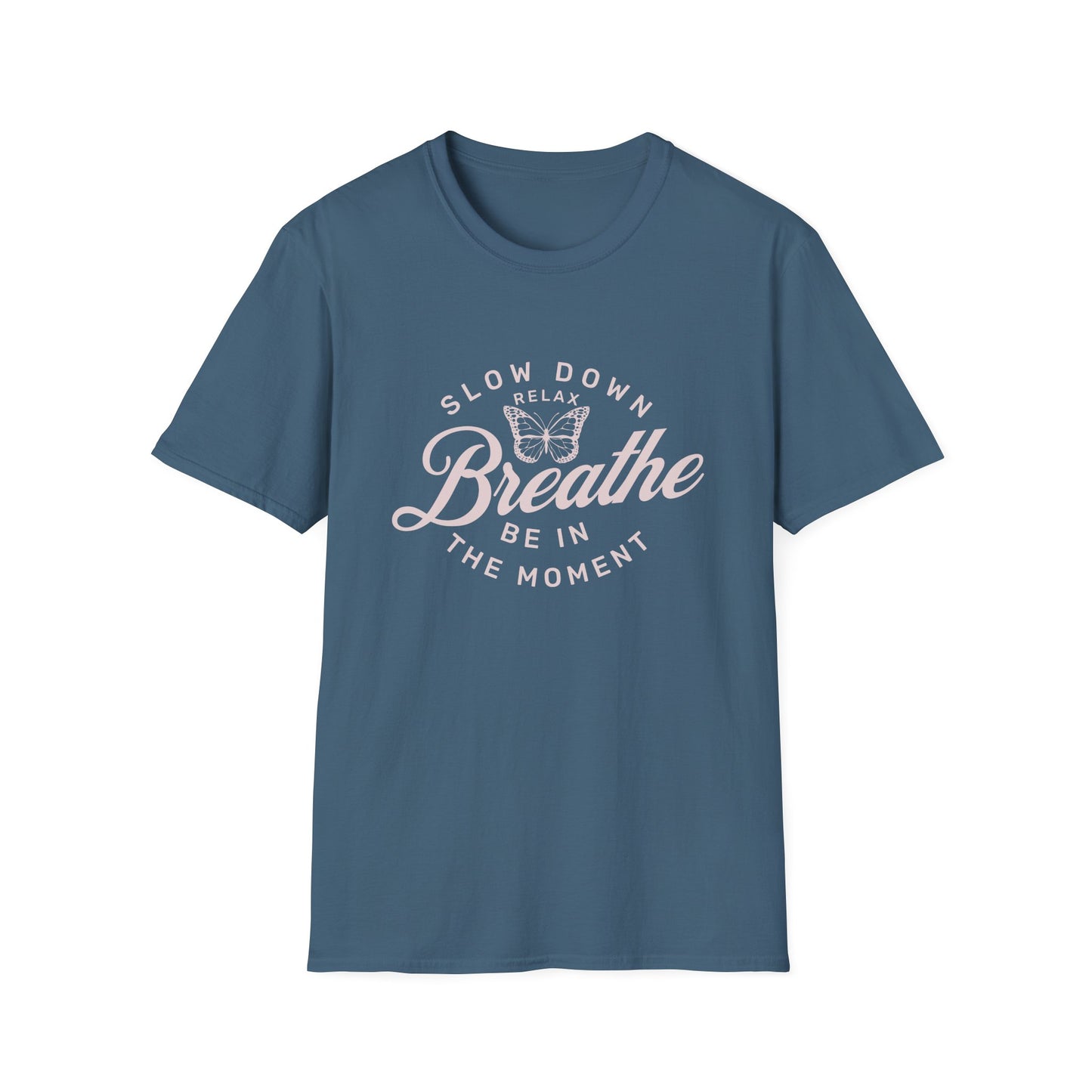 Breathe Be In The Moment T-Shirt