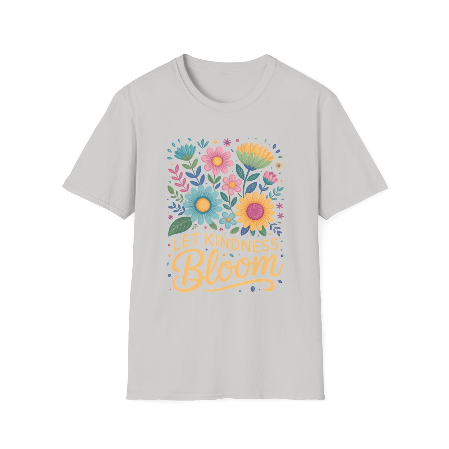 Let Kindness Bloom T-Shirt