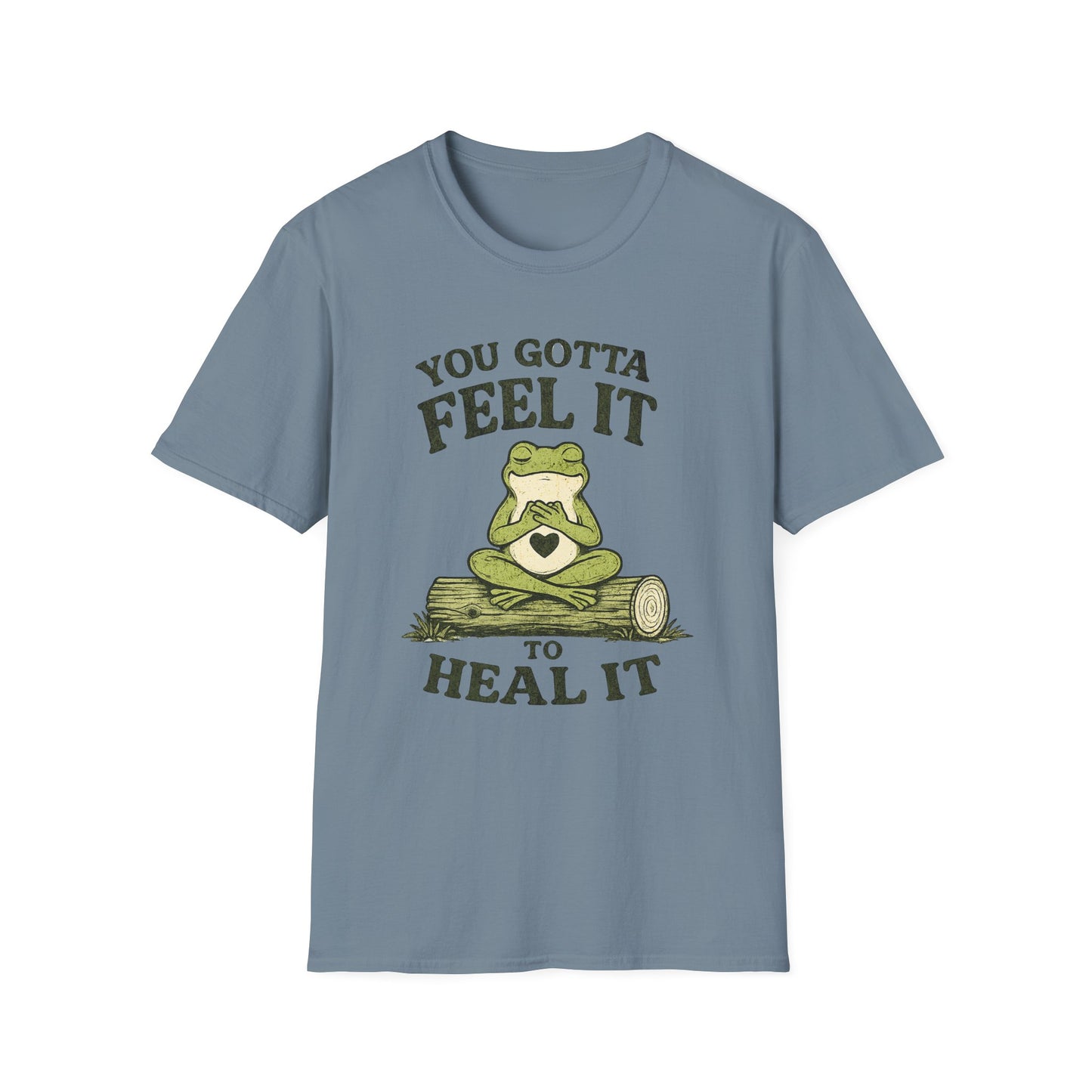 Feel It To Heal It T-Shirt