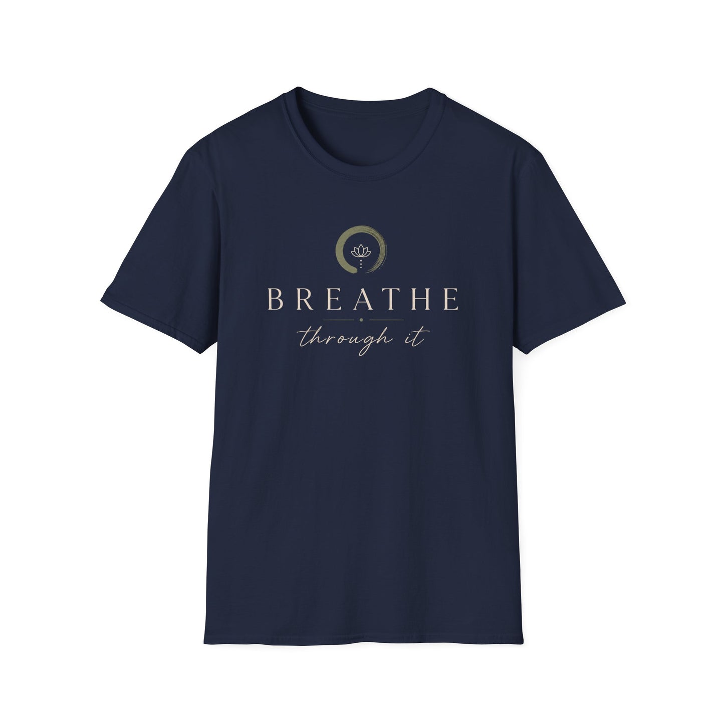 Breathe Through It T-Shirt