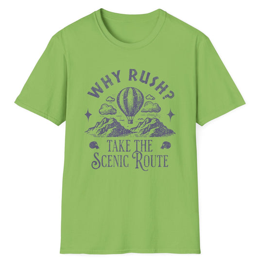 Why Rush? T-Shirt