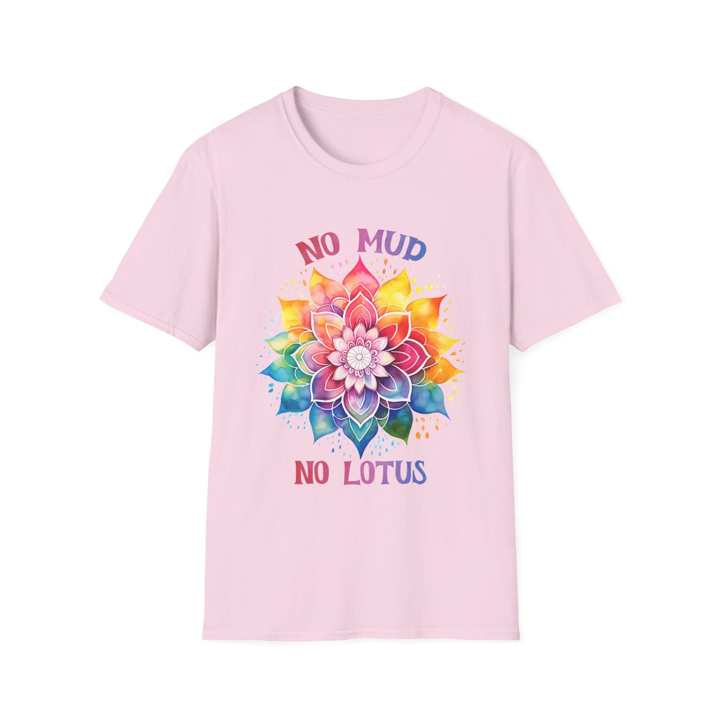 No Mud No Lotus T-Shirt