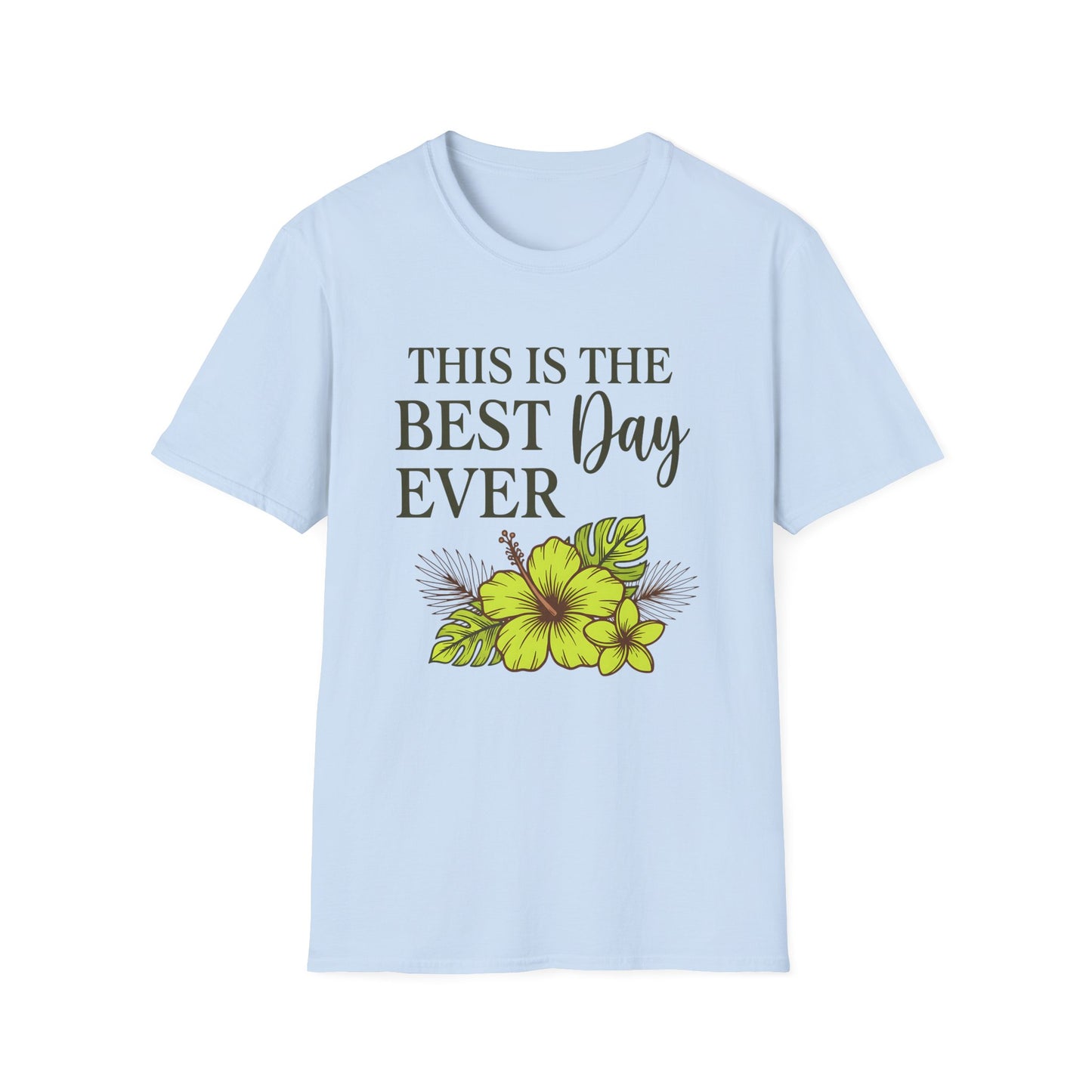 Best Day Ever T-Shirt
