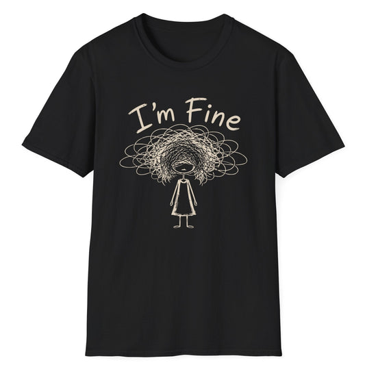 I'm Fine T-Shirt