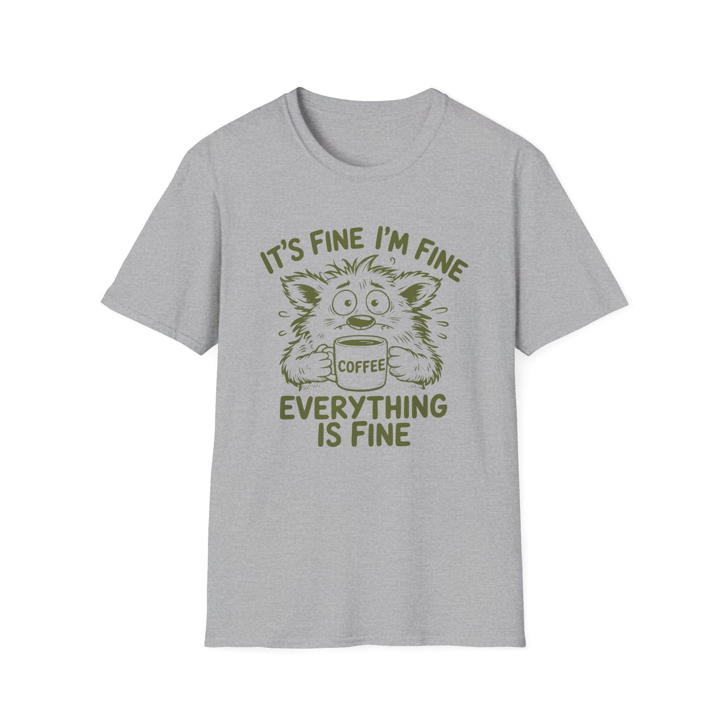 Everything Is Fine T-Shirt