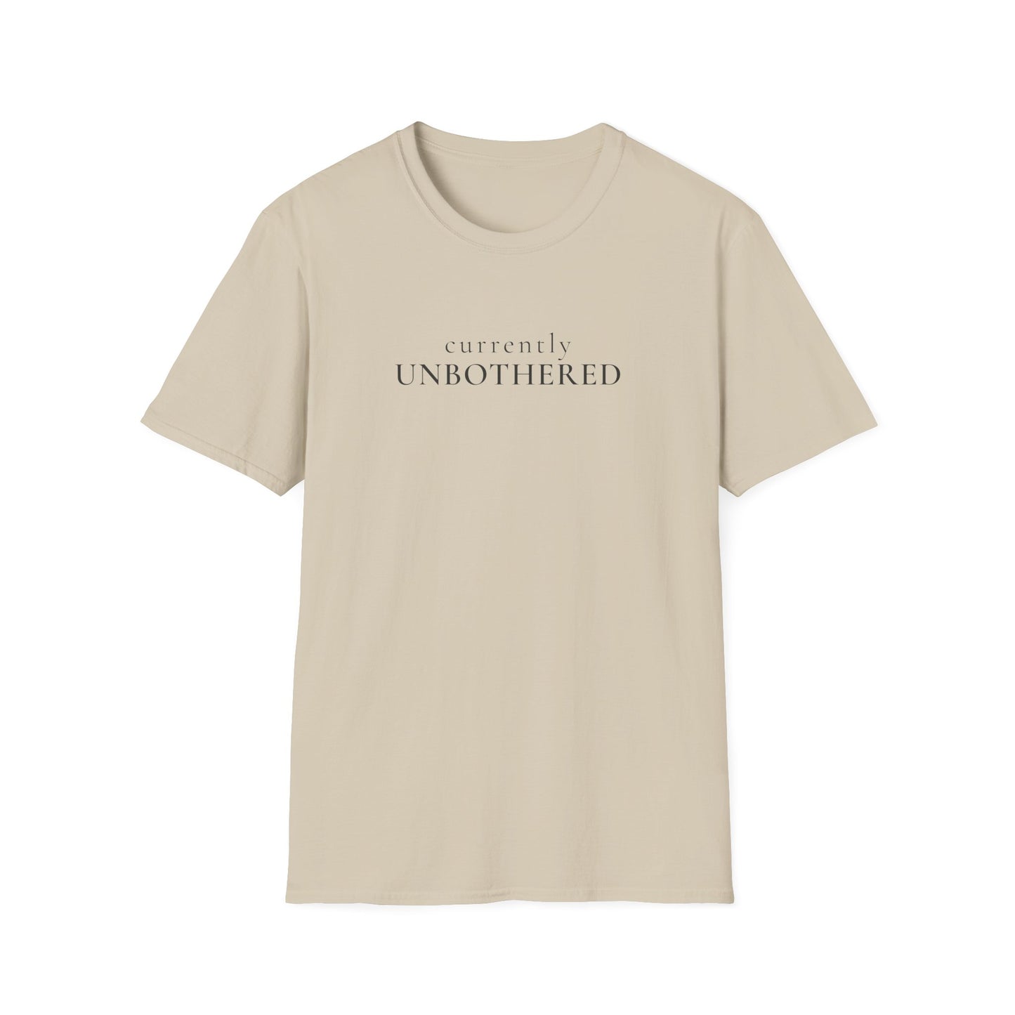 Currently Unbothered T-Shirt