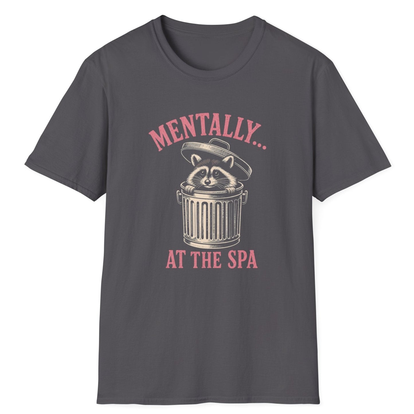 Mentally At The Spa T-Shirt