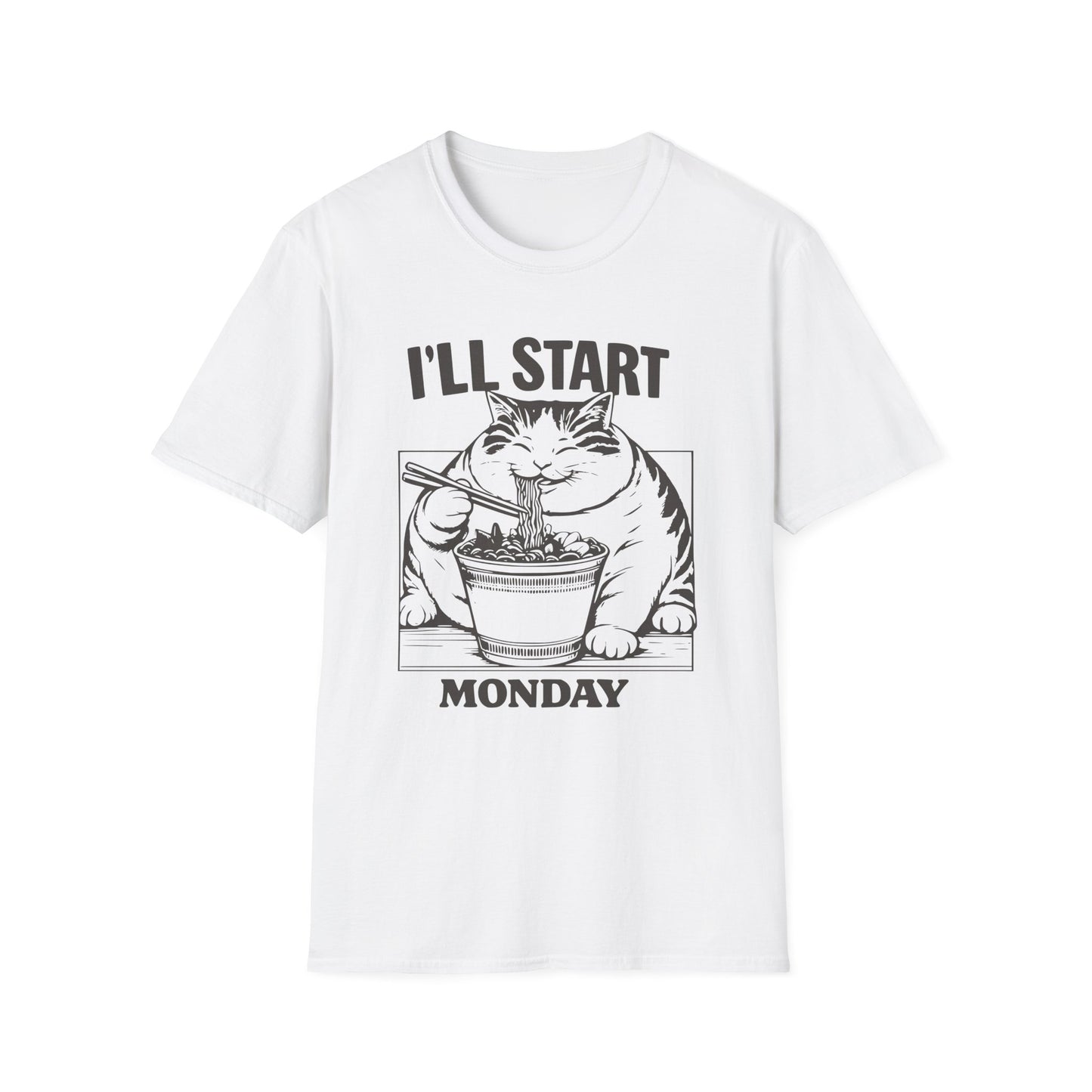 I'll Start Monday T-Shirt