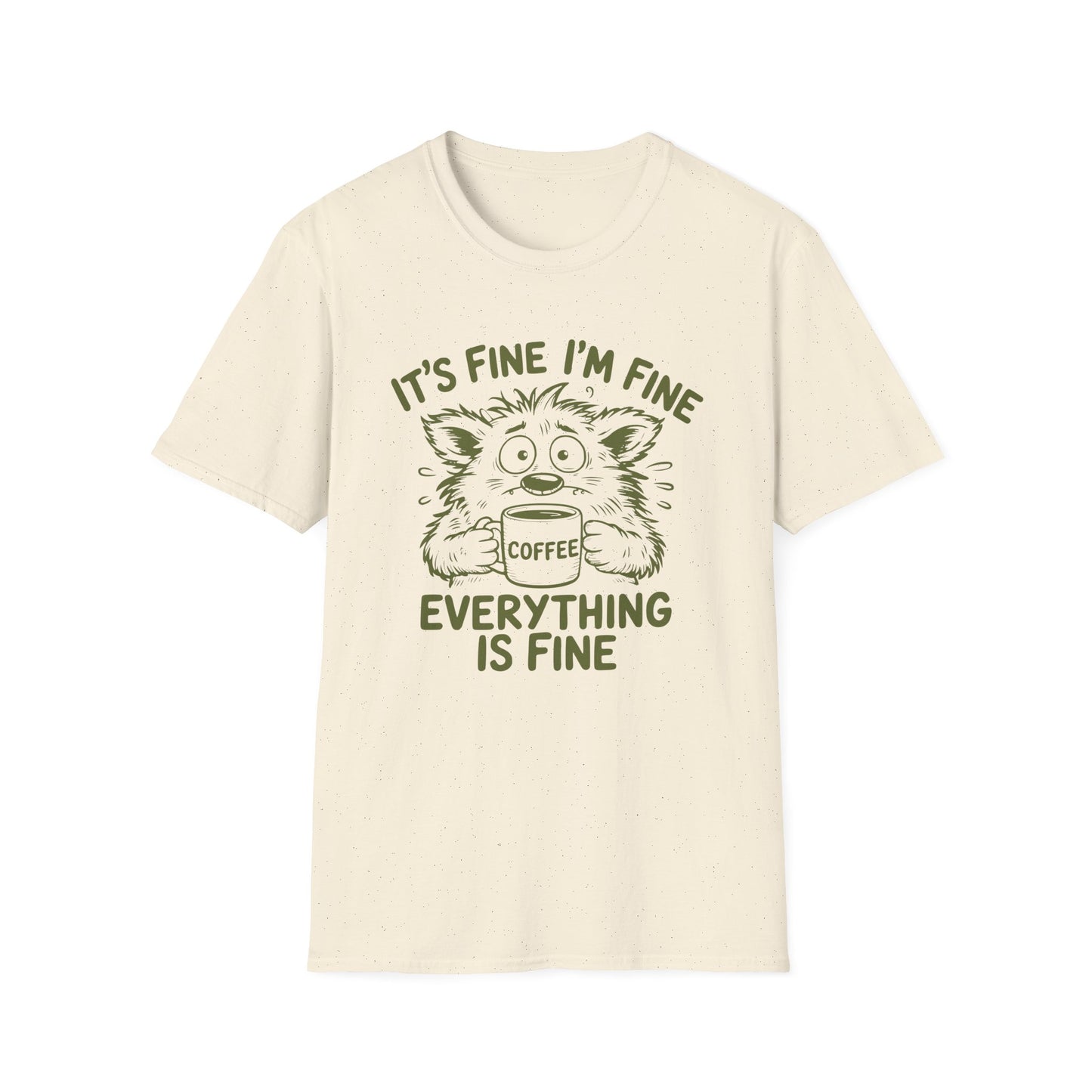 Everything Is Fine T-Shirt