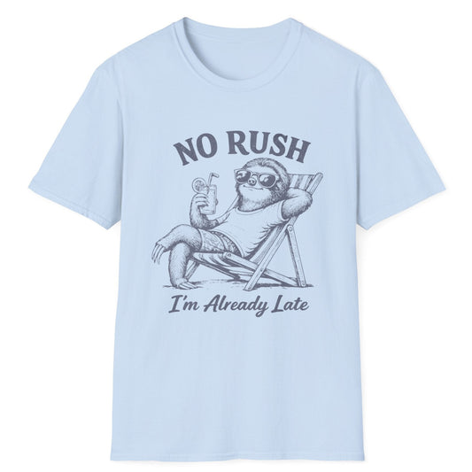 No Rush T-Shirt
