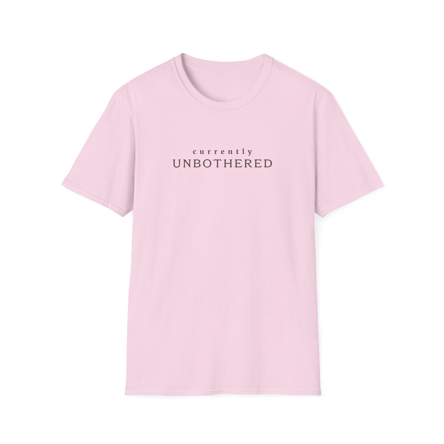 Currently Unbothered T-Shirt