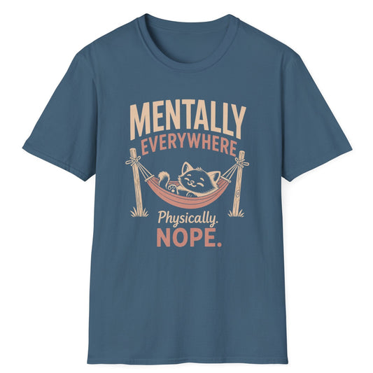 Mentally Everywhere T-Shirt