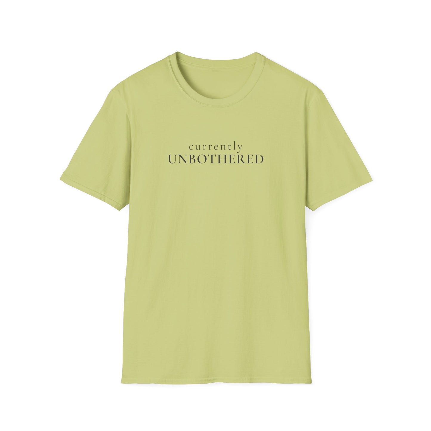 Currently Unbothered T-Shirt