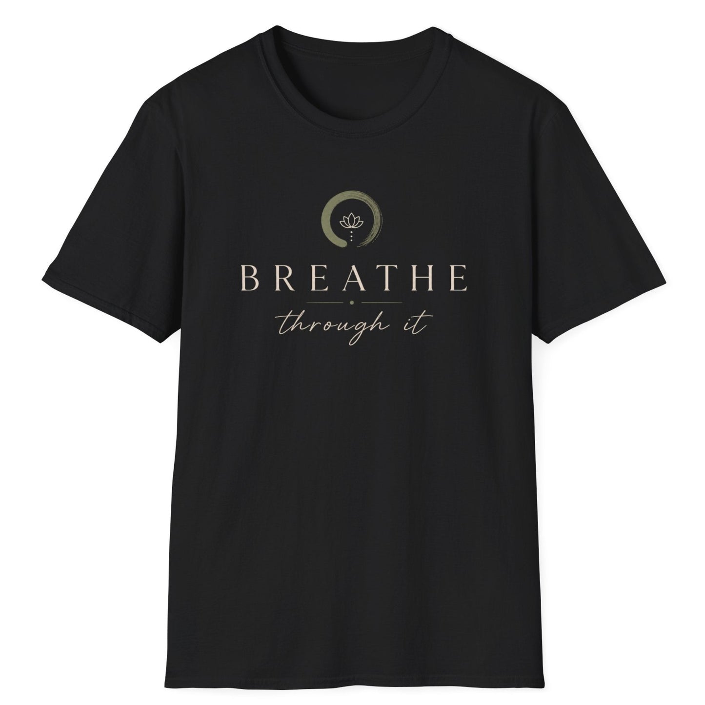Breathe Through It T-Shirt