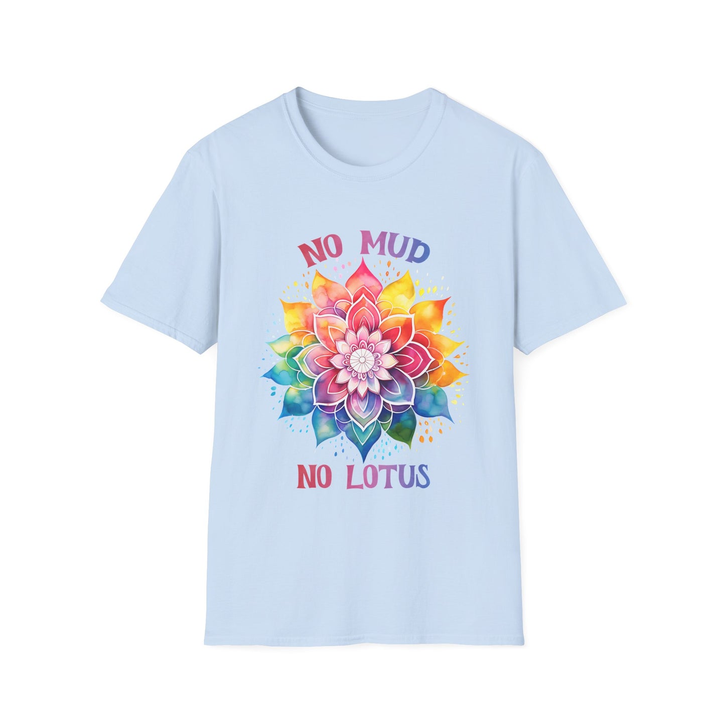 No Mud No Lotus T-Shirt