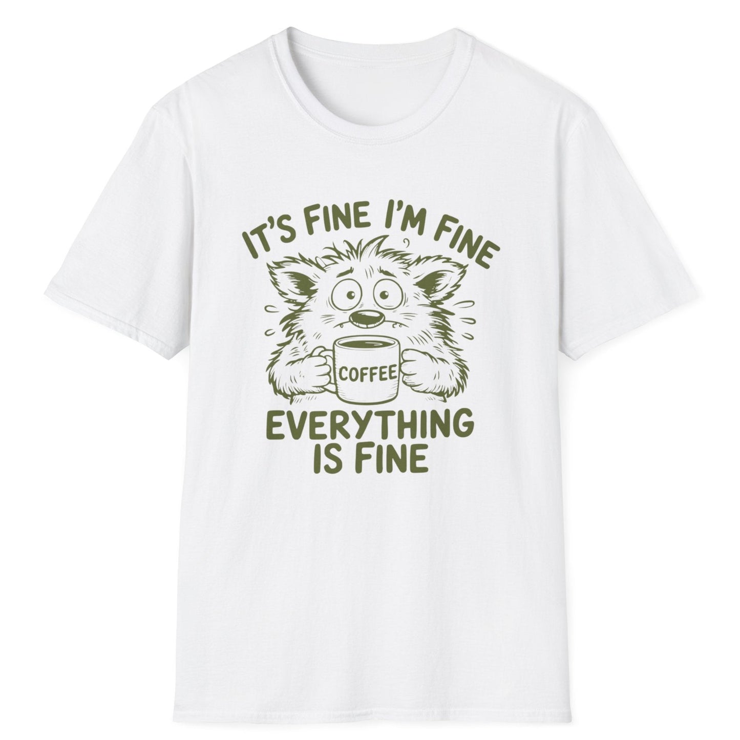 Everything Is Fine T-Shirt