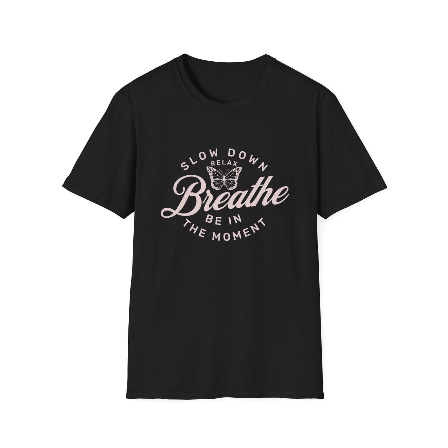 Breathe Be In The Moment T-Shirt