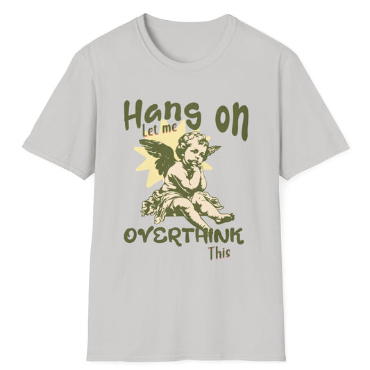 Let Me Overthink This T-Shirt