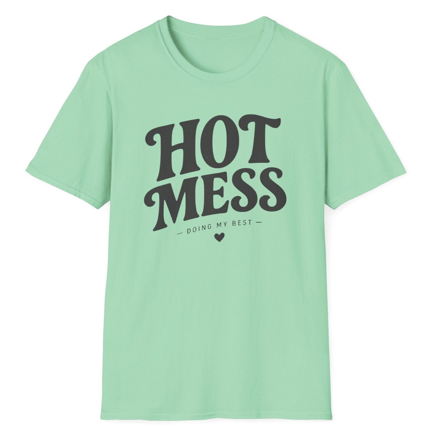 Hot Mess T-Shirt