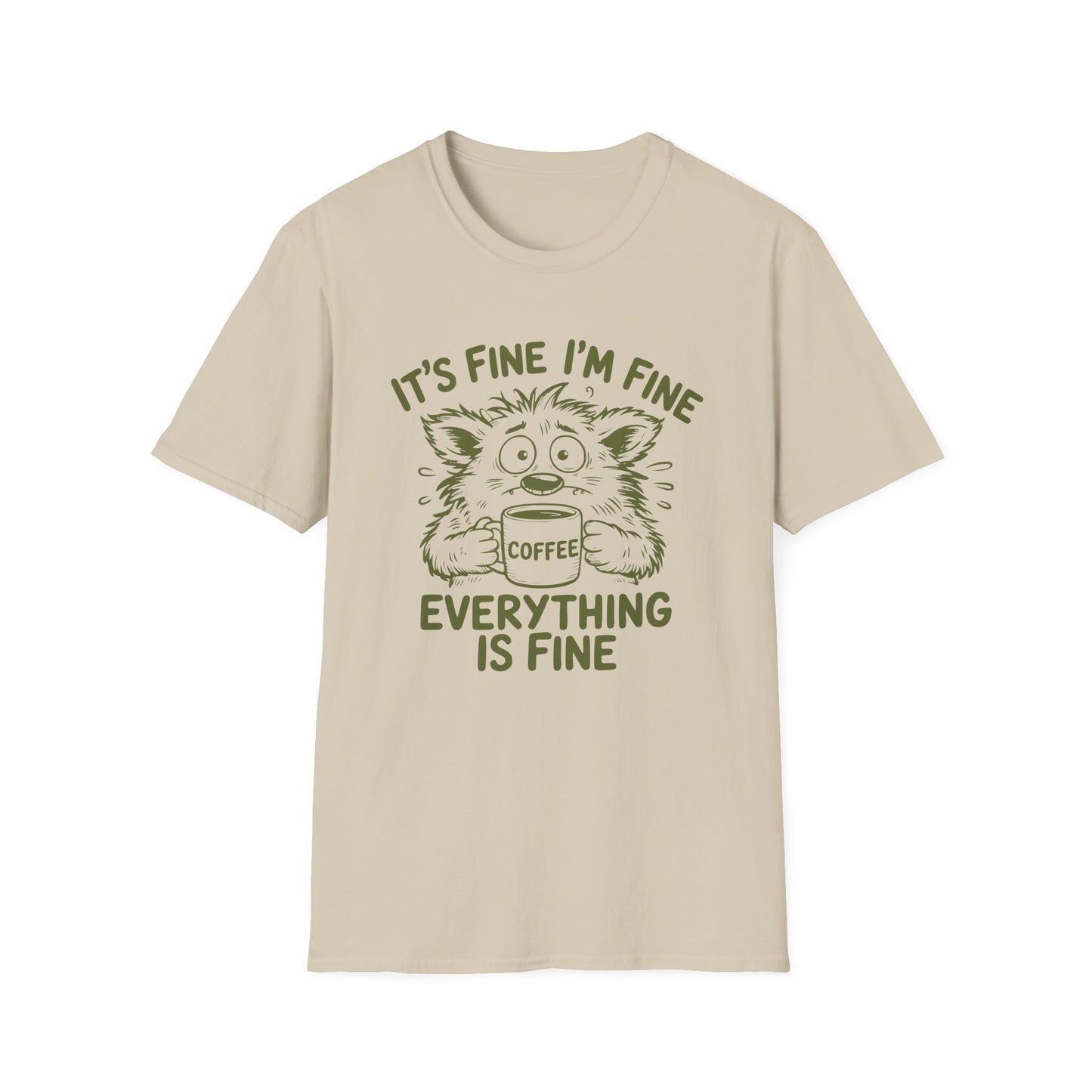 Everything Is Fine T-Shirt