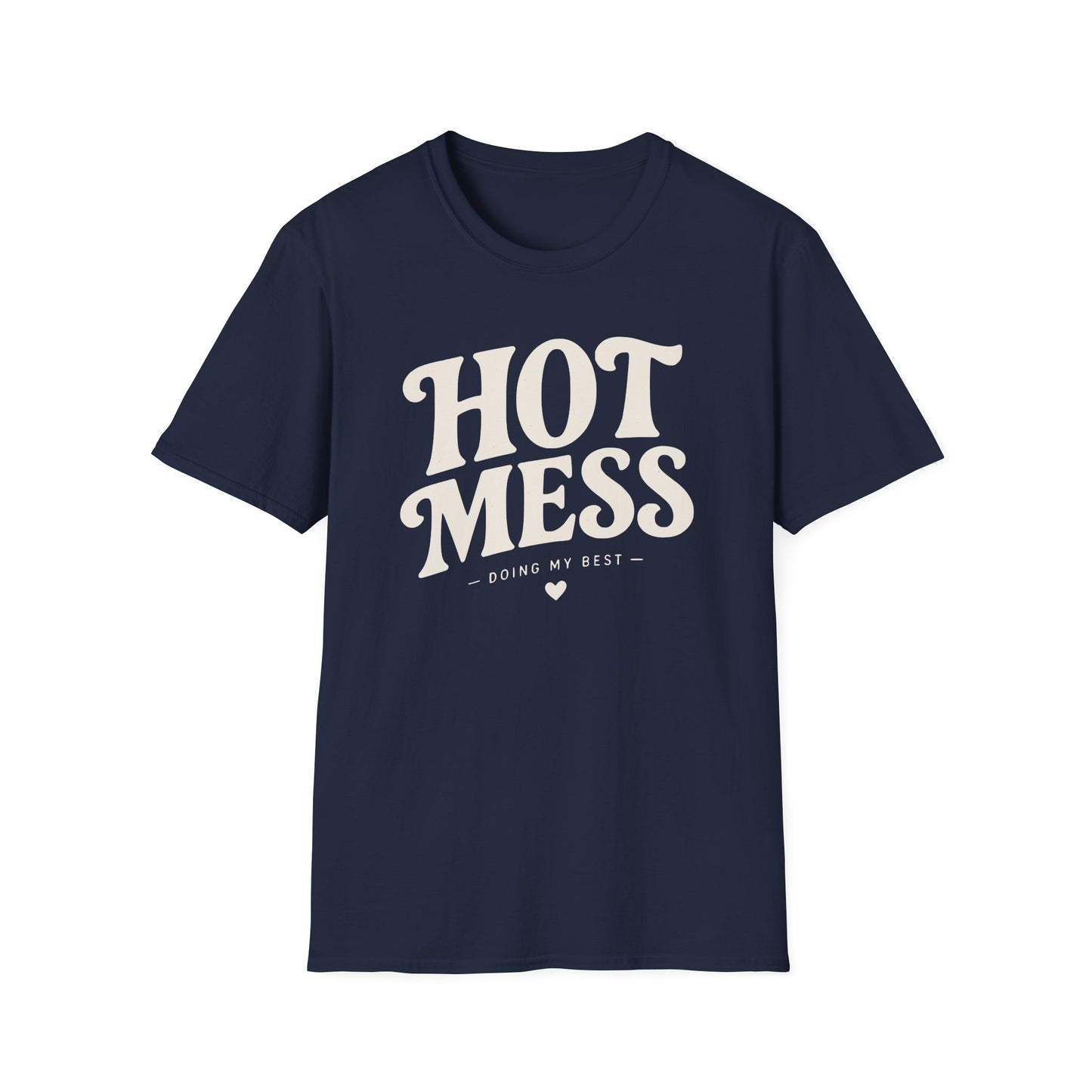 Hot Mess T-Shirt