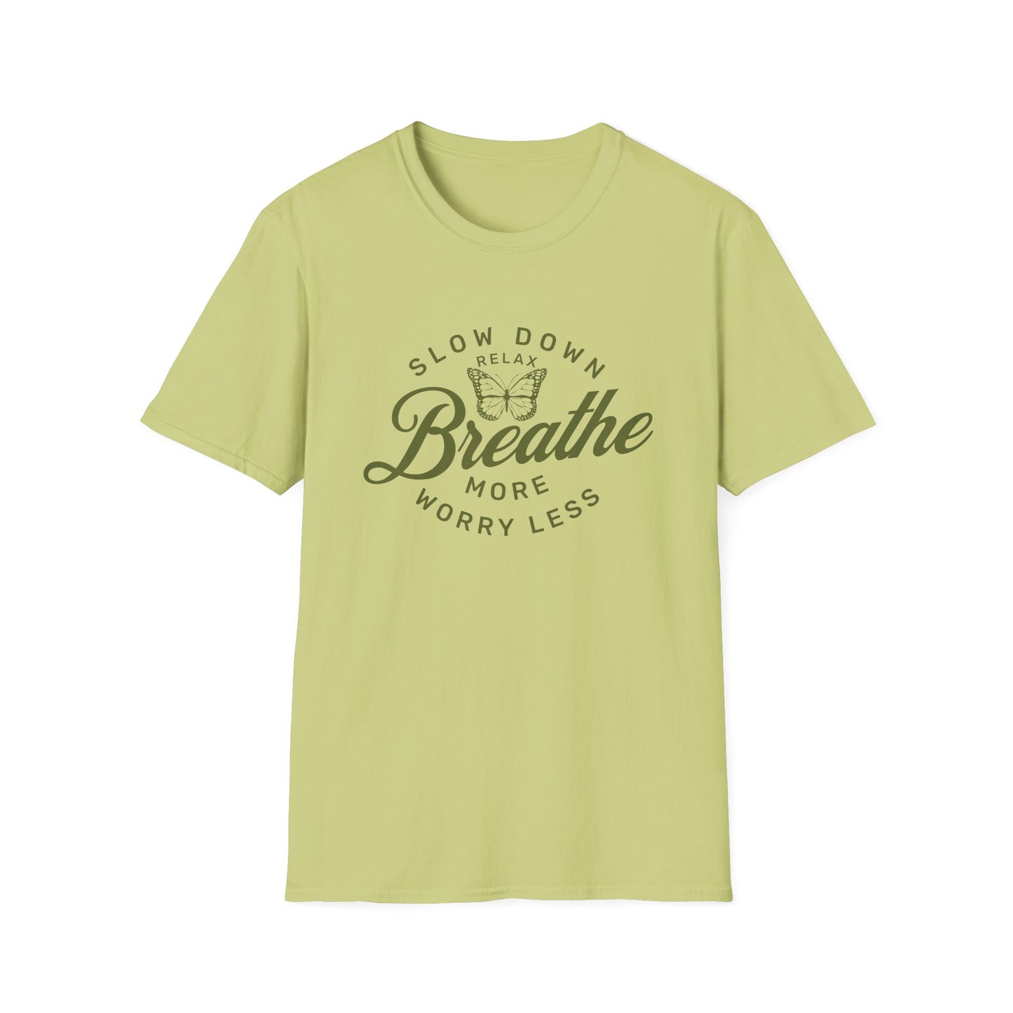 Slow Down Breathe T-Shirt
