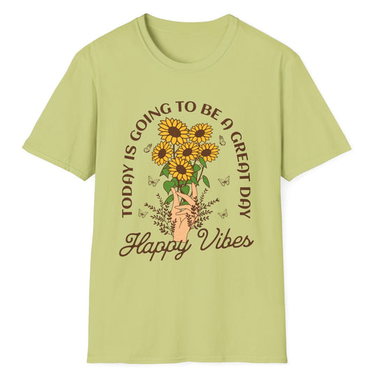Today Is A Great Day T-Shirt