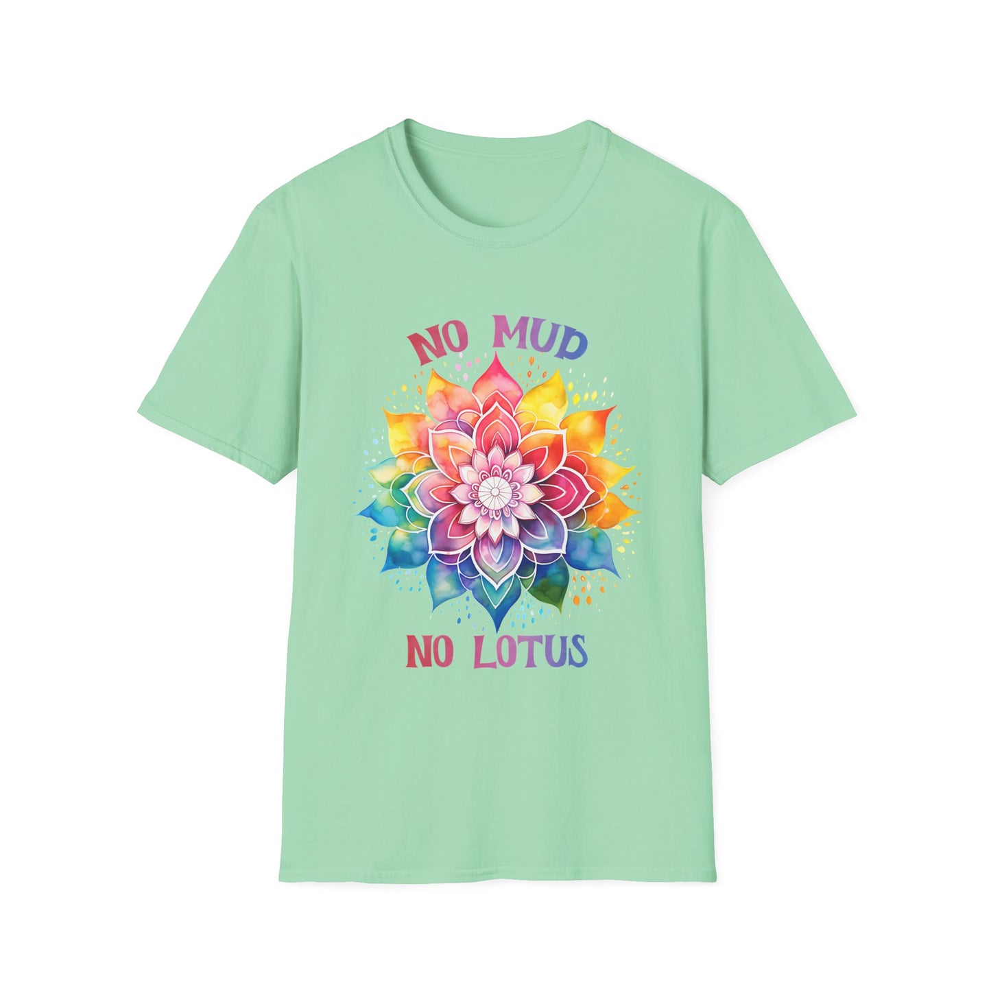 No Mud No Lotus T-Shirt