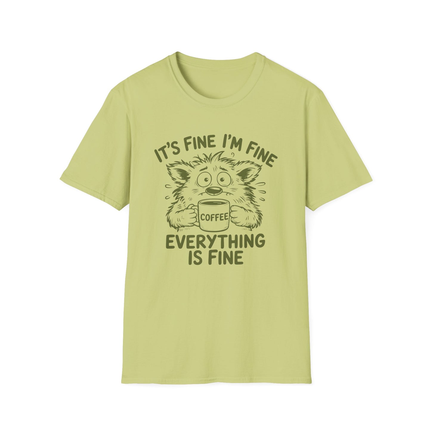 Everything Is Fine T-Shirt