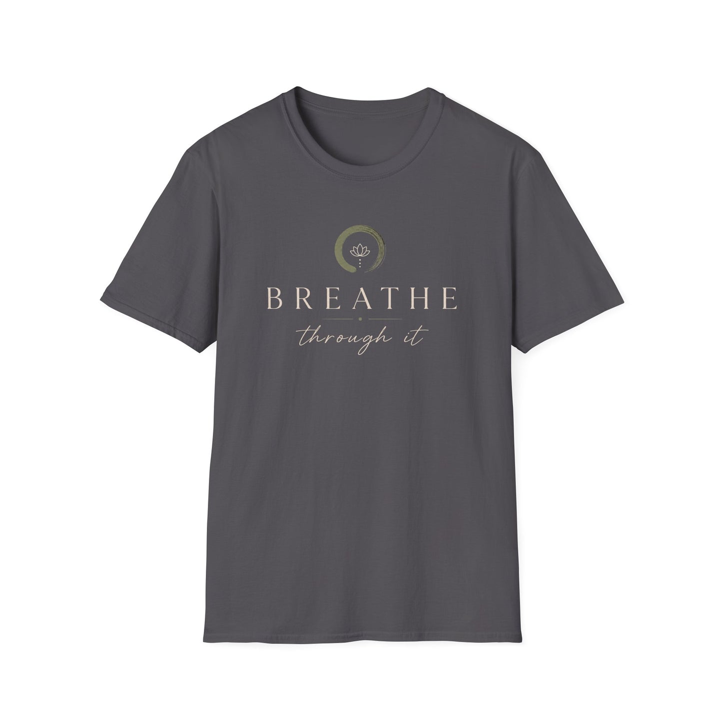 Breathe Through It T-Shirt