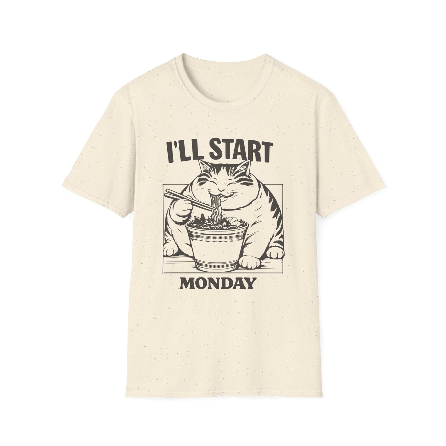 I'll Start Monday T-Shirt