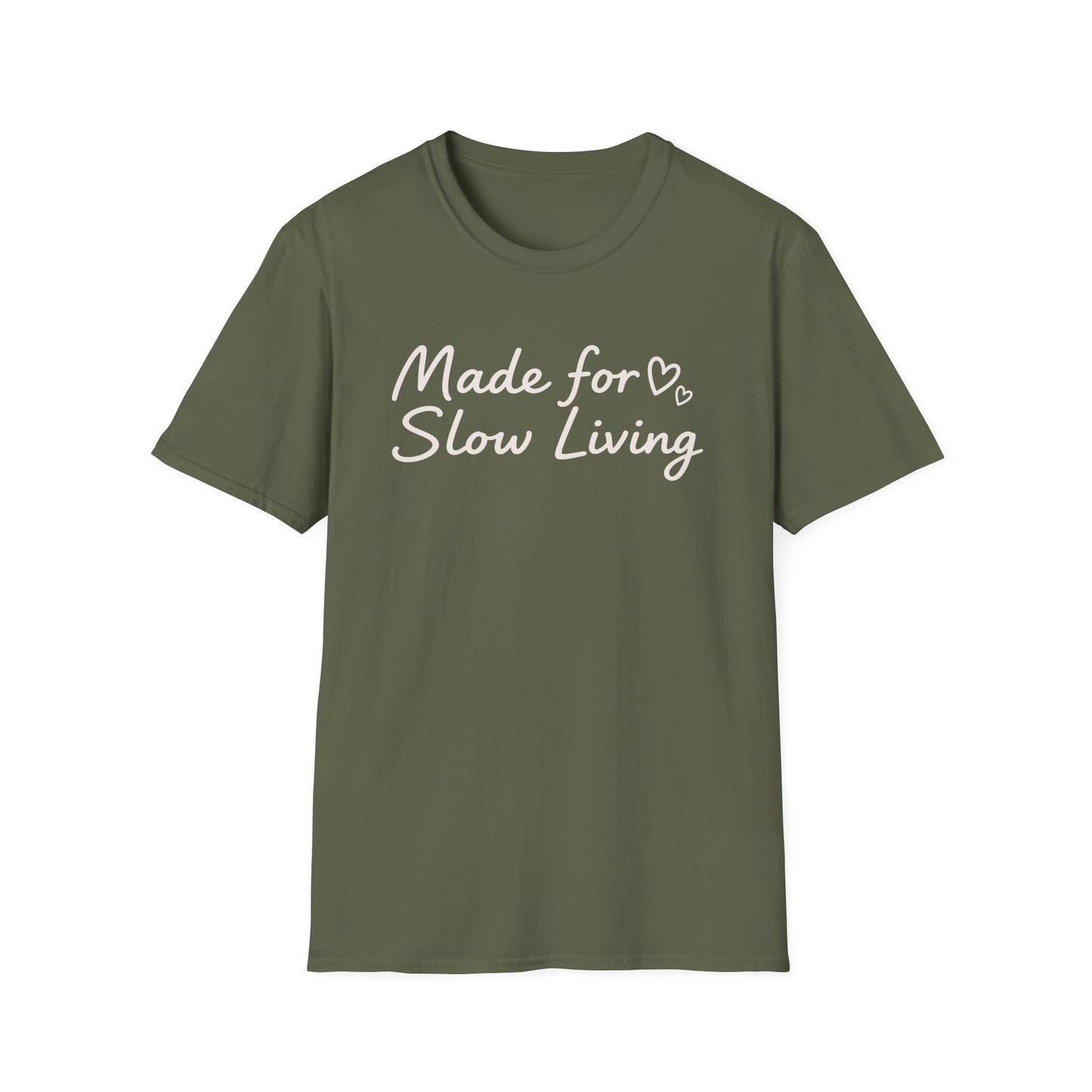 Made For Slow Living T-Shirt