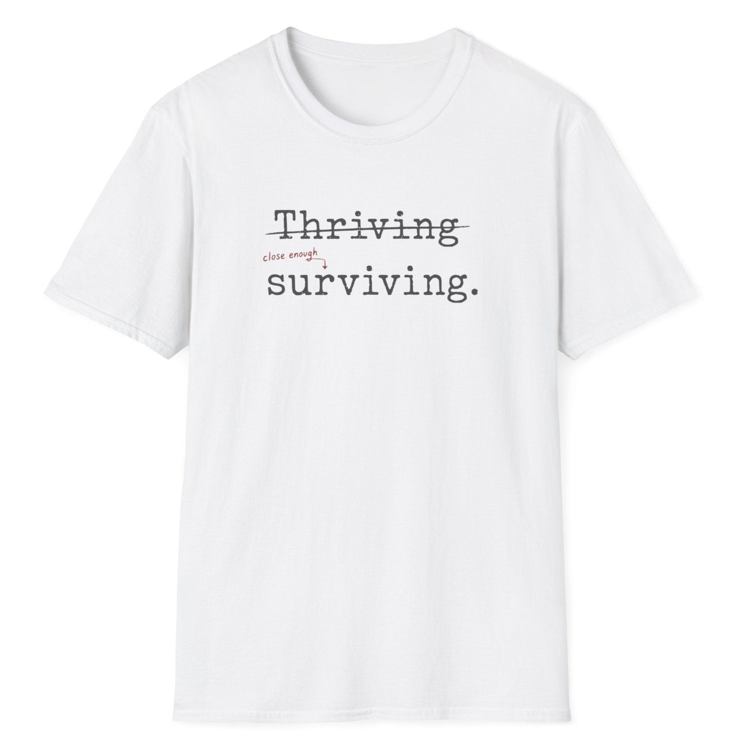 Thriving T-Shirt