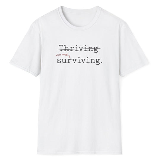 Thriving T-Shirt