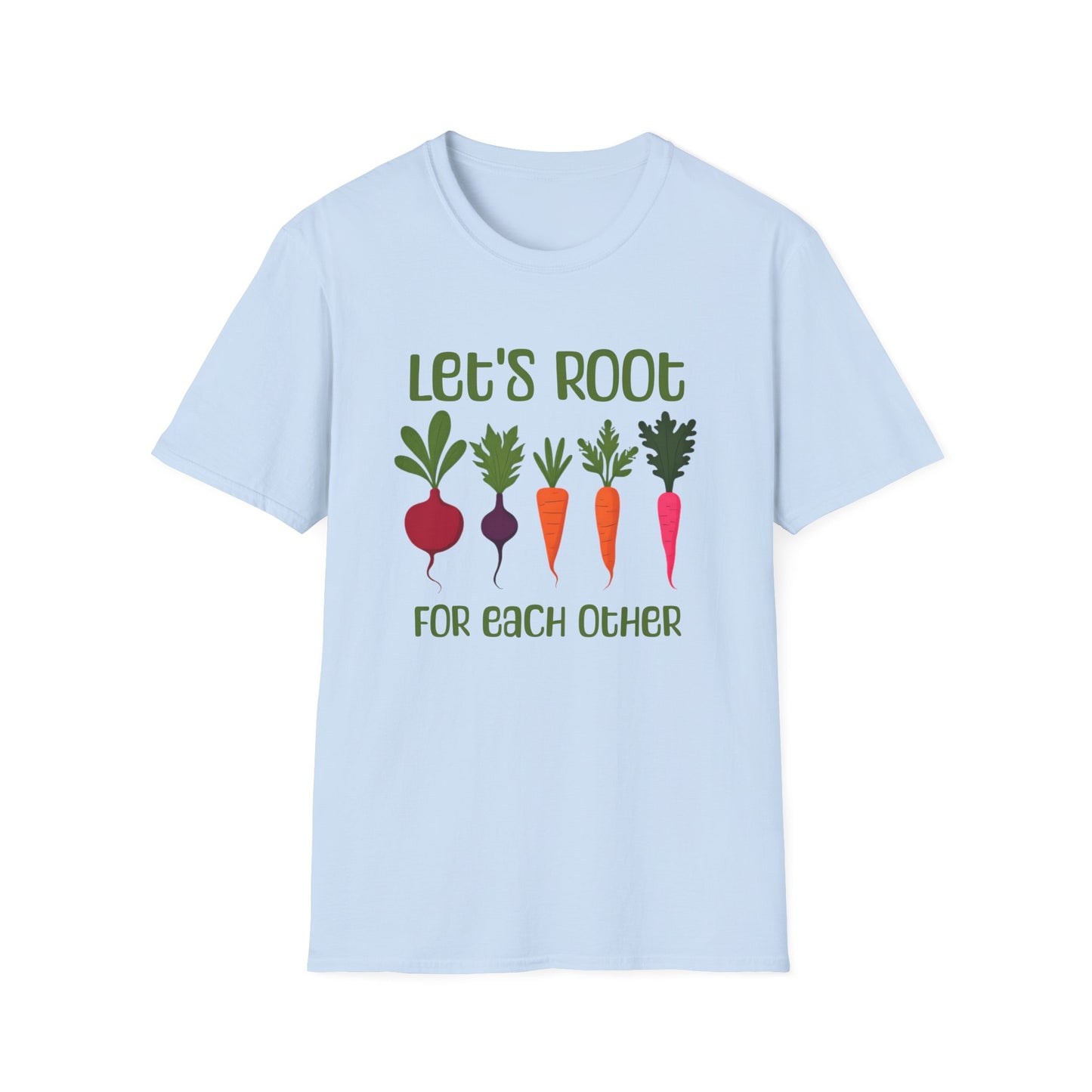 Let's Root For Each Other T-Shirt