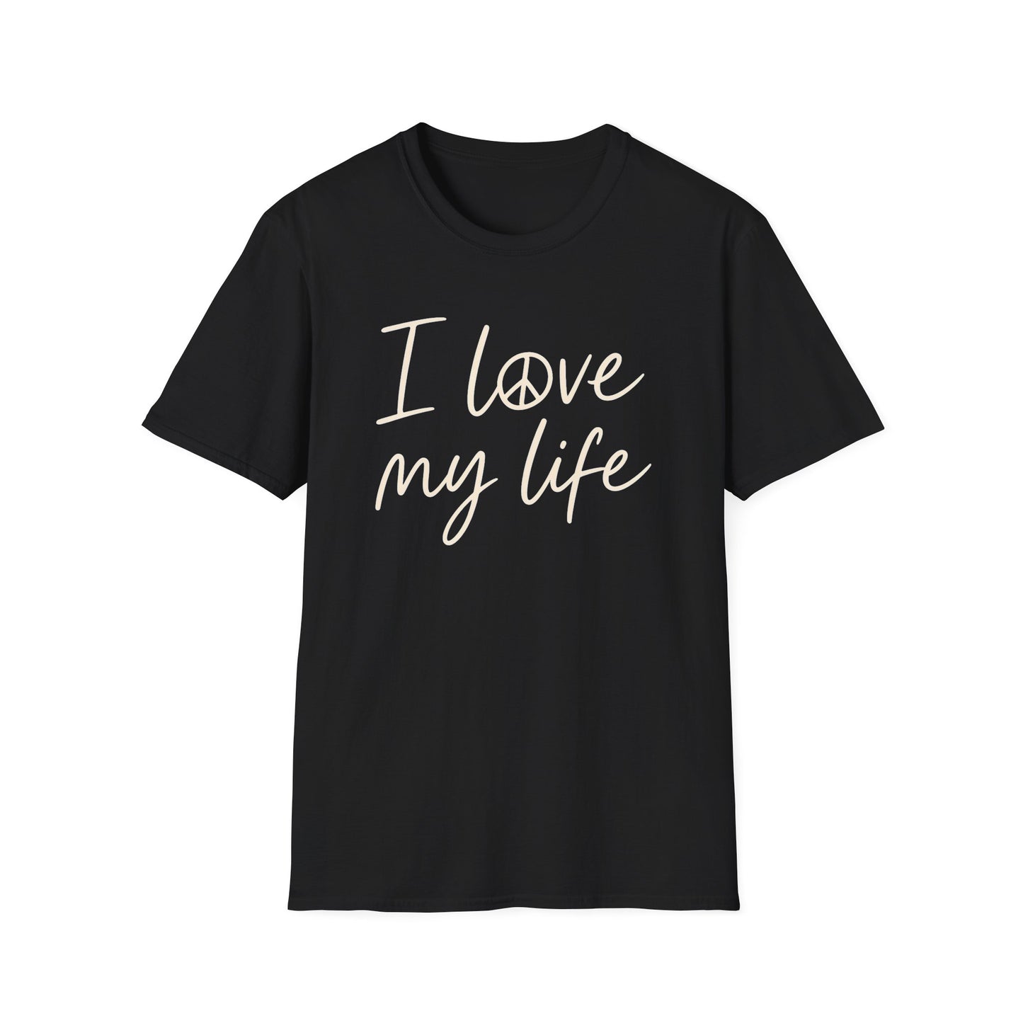 I Love My Life T-Shirt