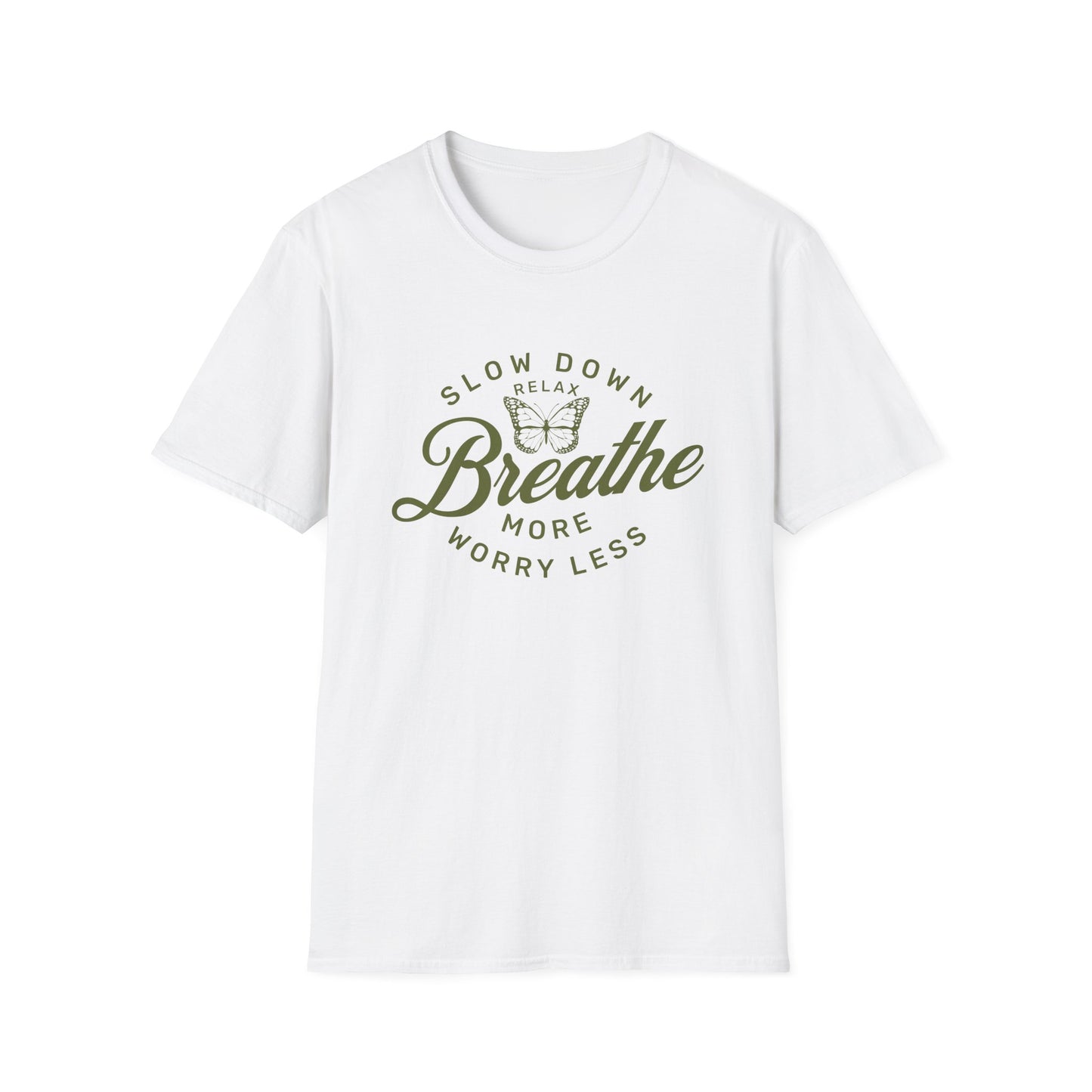 Slow Down Breathe T-Shirt