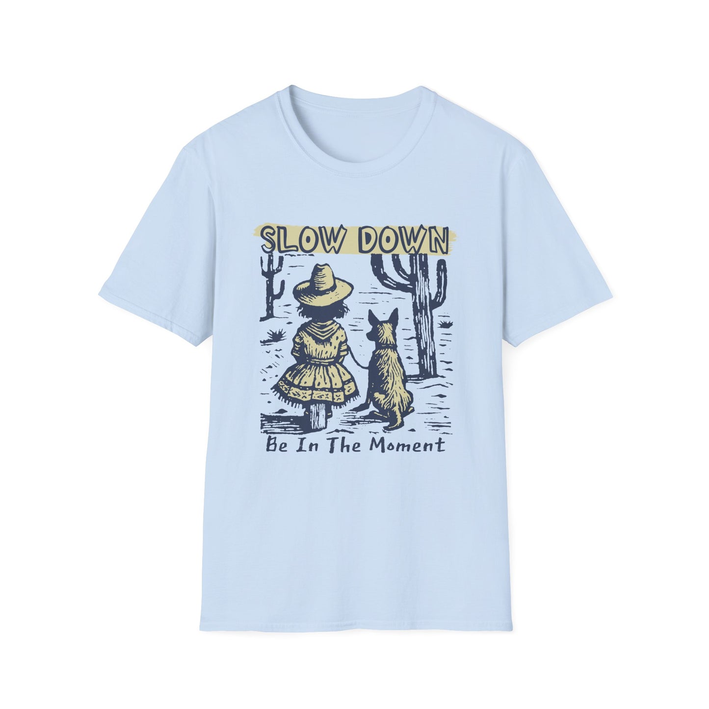 Slow Down T-Shirt