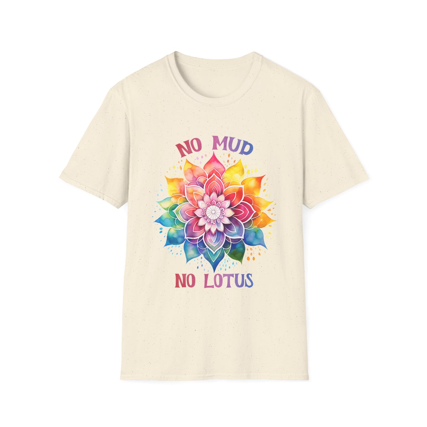 No Mud No Lotus T-Shirt
