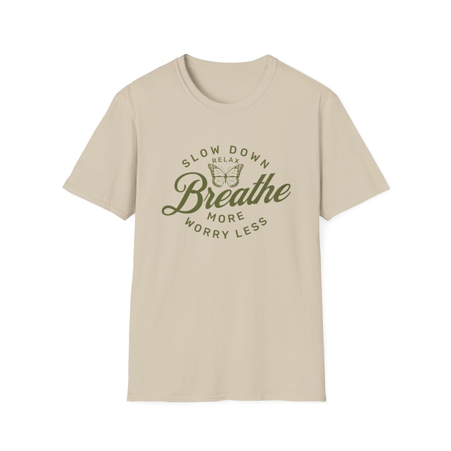 Slow Down Breathe T-Shirt
