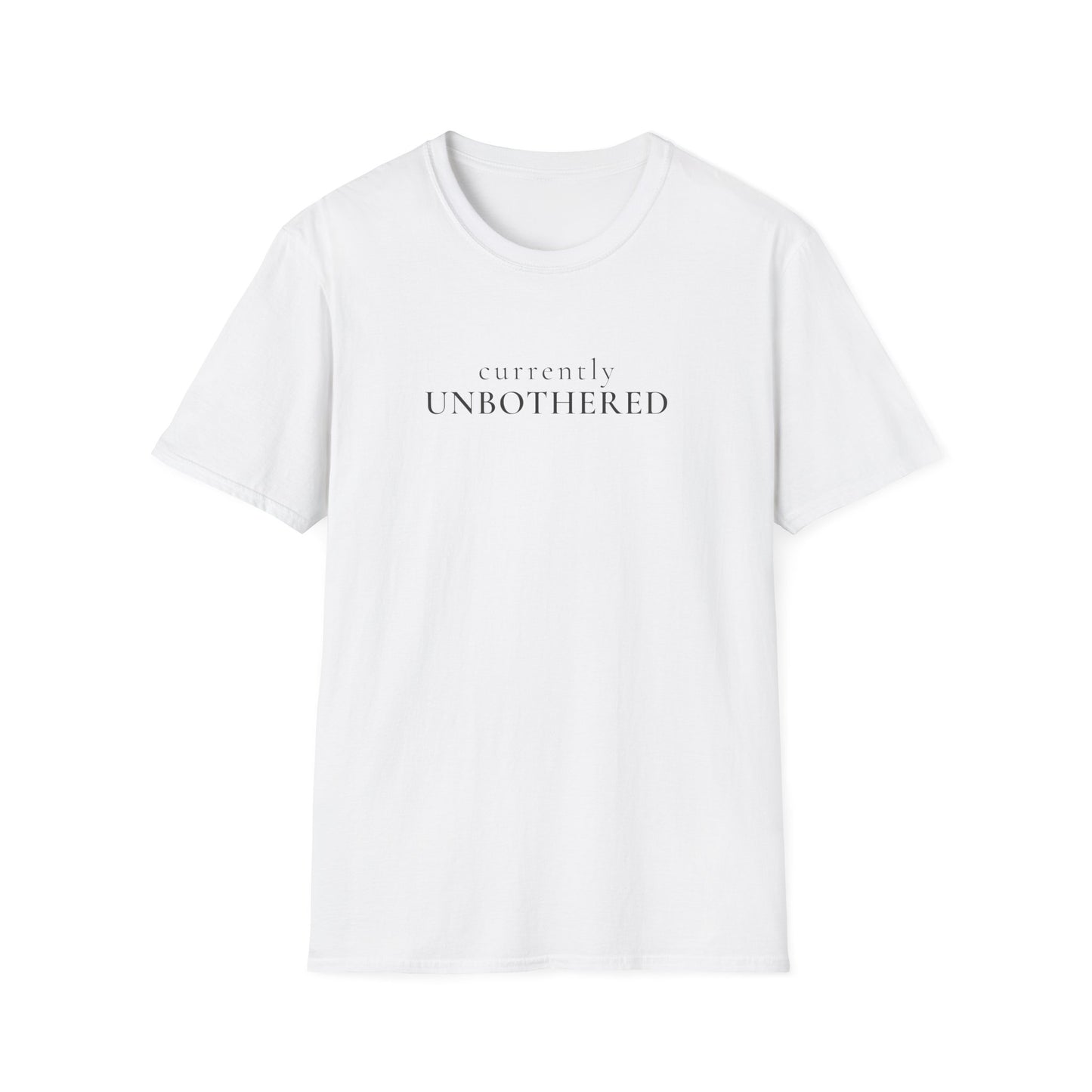 Currently Unbothered T-Shirt