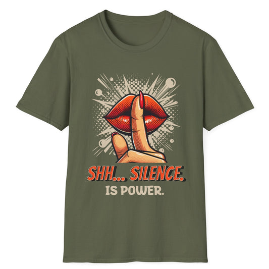 Silence Is Power T-Shirt
