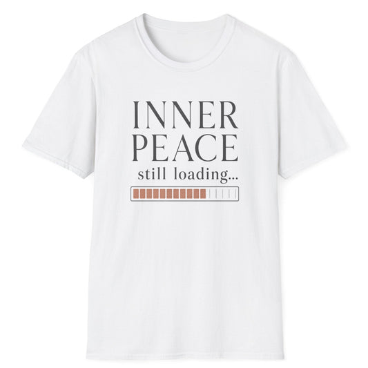 Inner Peace Still Loading T-Shirt