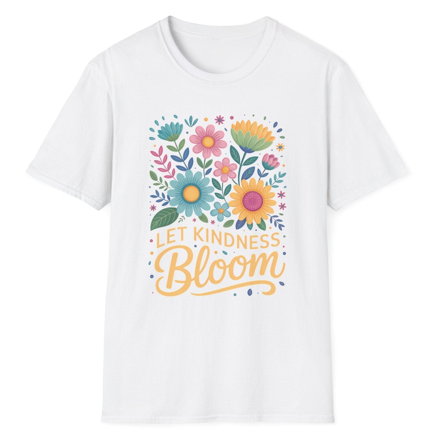 Let Kindness Bloom T-Shirt