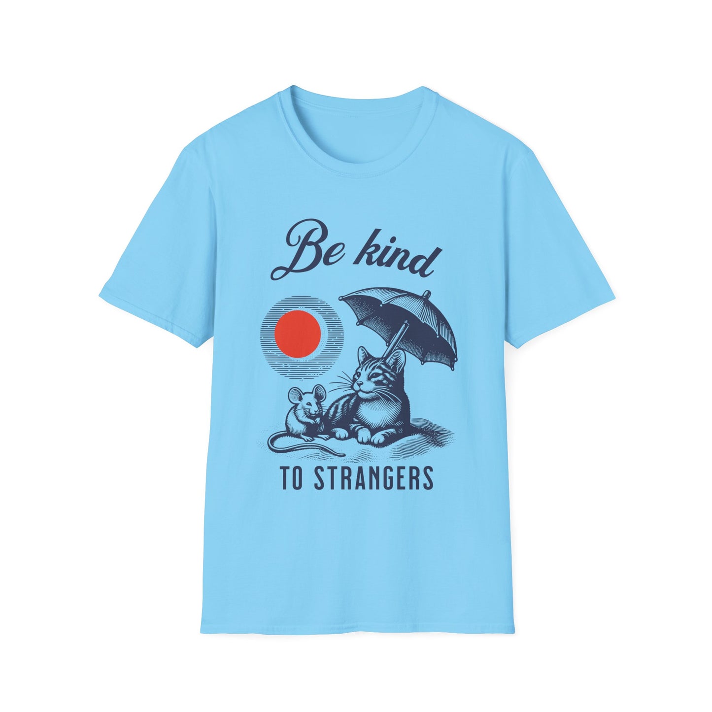 Be Kind to Strangers T-Shirt