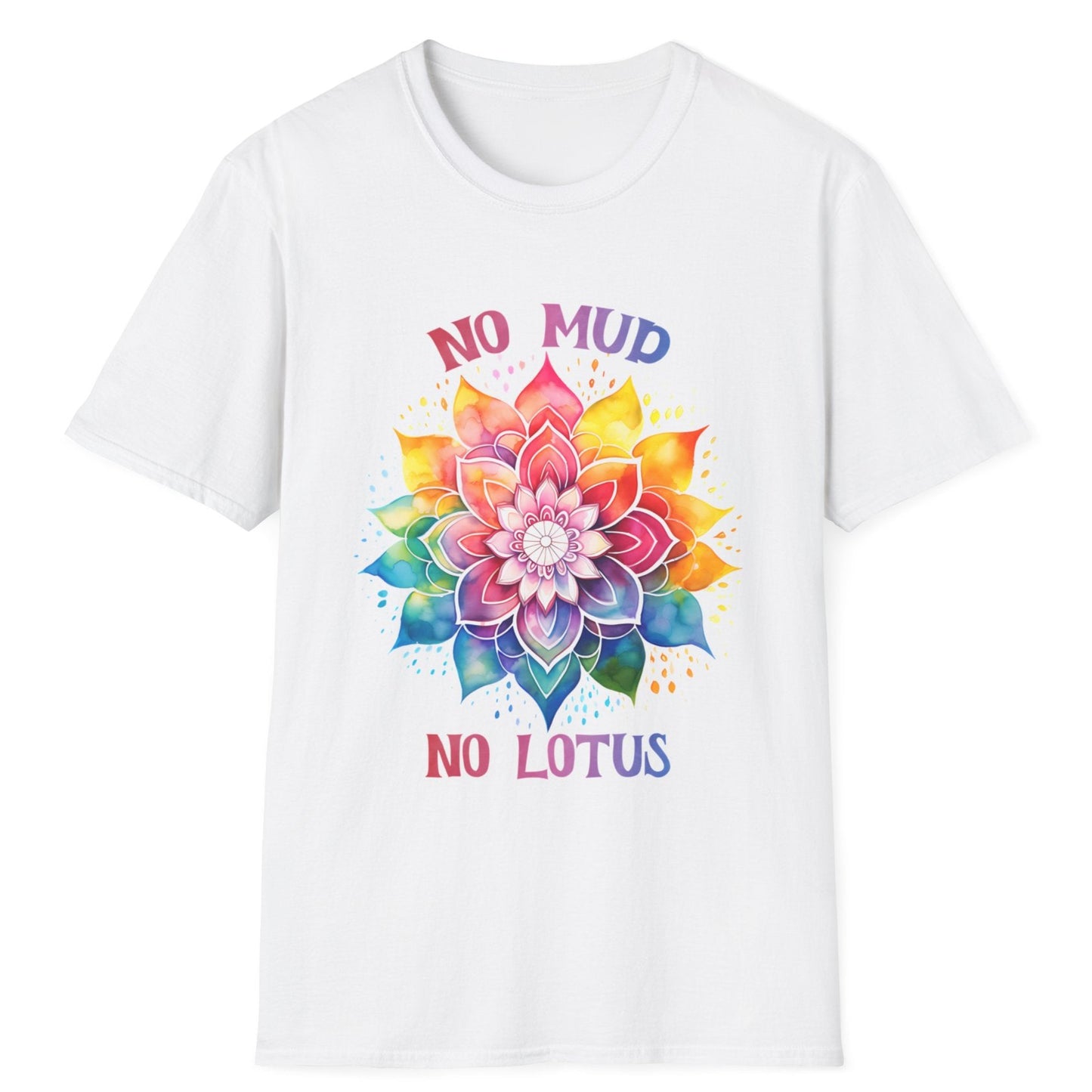 No Mud No Lotus T-Shirt
