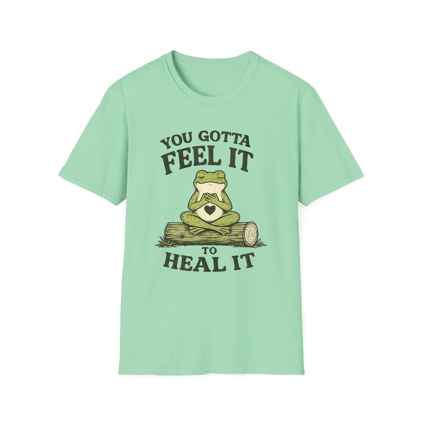 Feel It To Heal It T-Shirt
