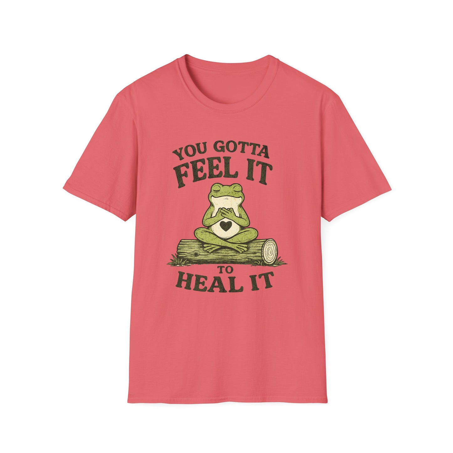 Feel It To Heal It T-Shirt