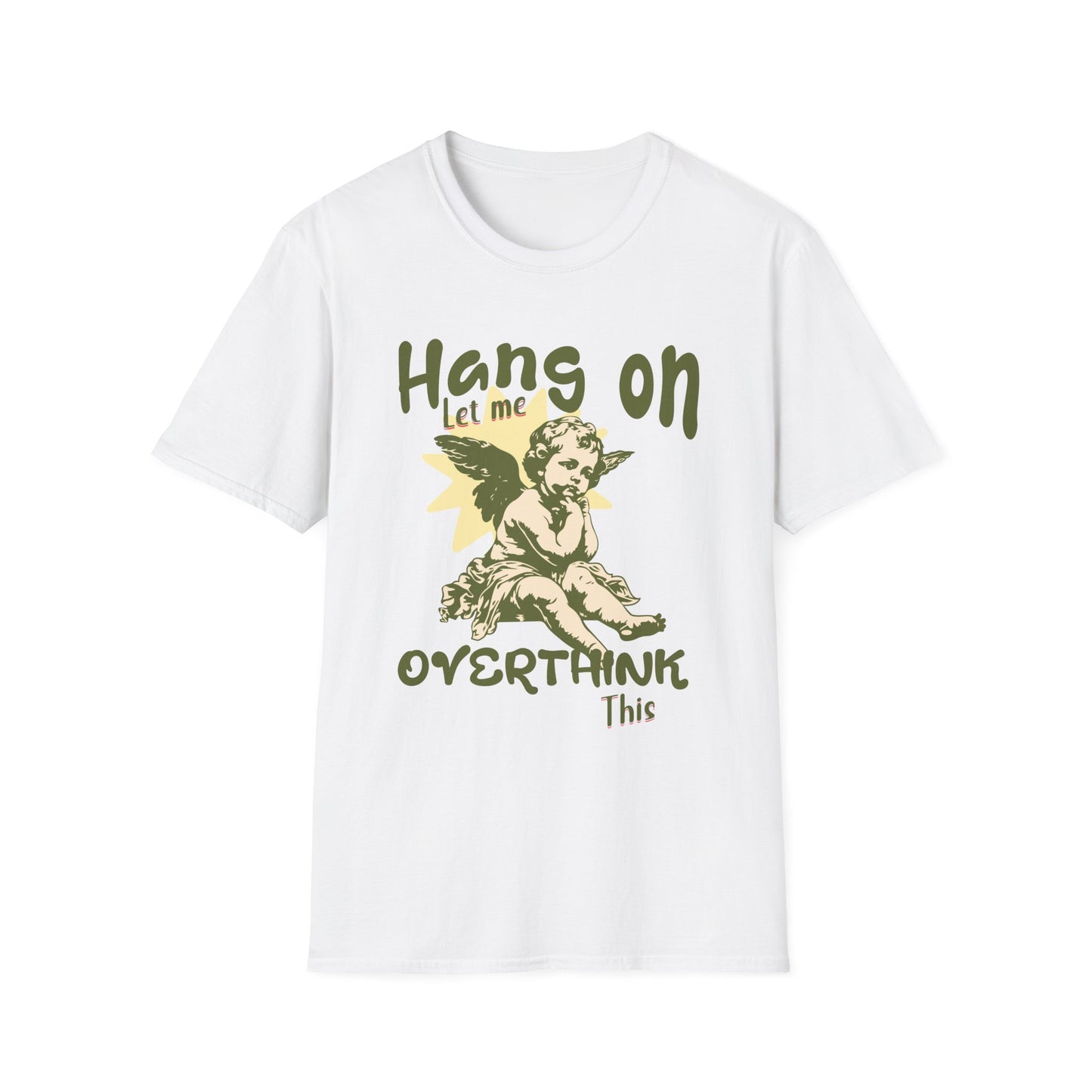 Let Me Overthink This T-Shirt
