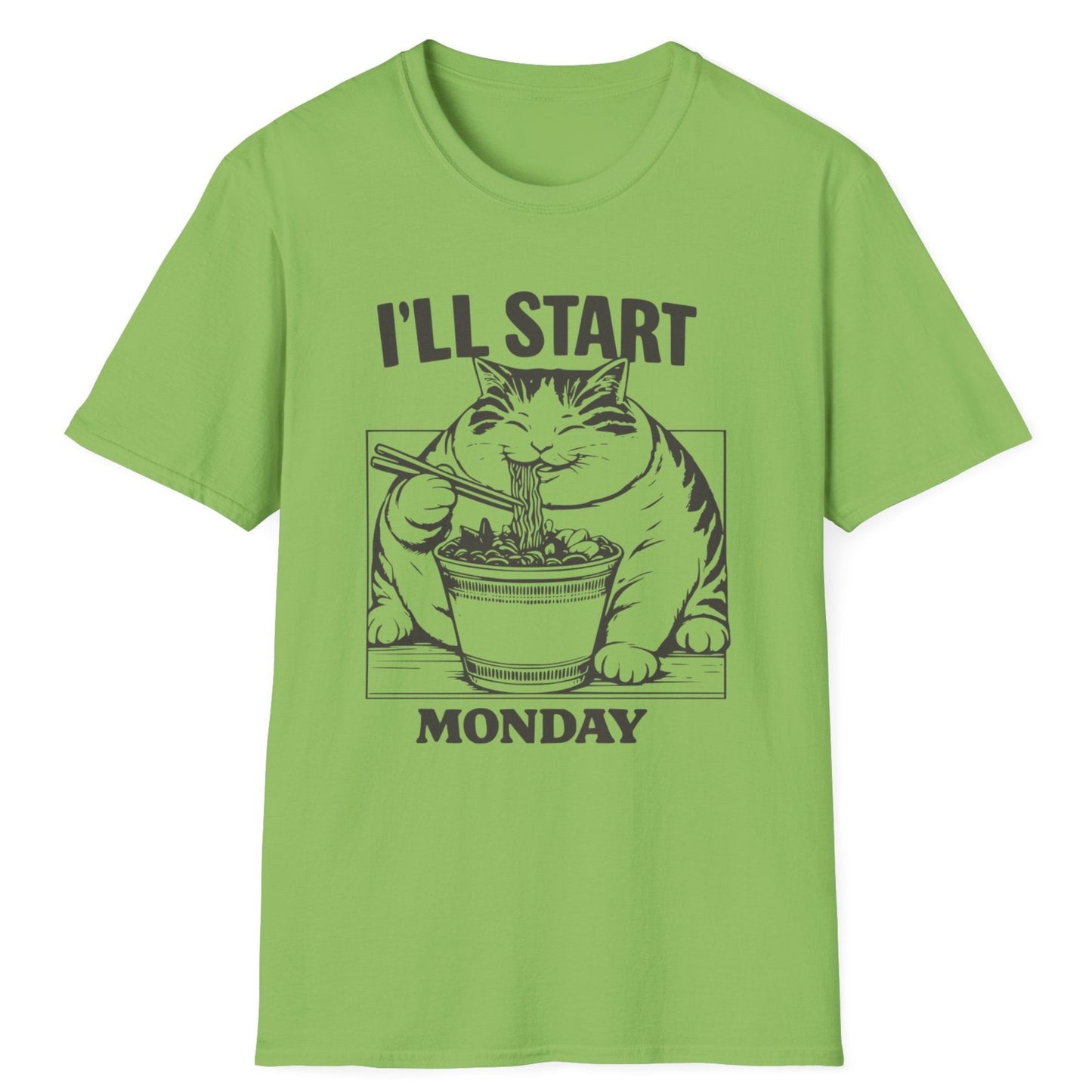 I'll Start Monday T-Shirt